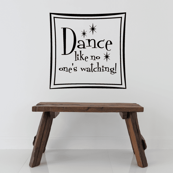 Image of Dance like no one's watching Wall Decal