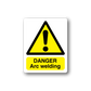 Rectangle danger arc welding sticker with yellow warning triangle and exclamation mark