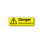 Yellow rectangle warning sticker with black triangle and Danger Deep excavations text