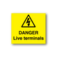 Safety warning sticker with black triangle and DANGER Live terminals text