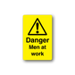 Yellow hazard warning sticker with triangle icon and 'Danger Men at work' text