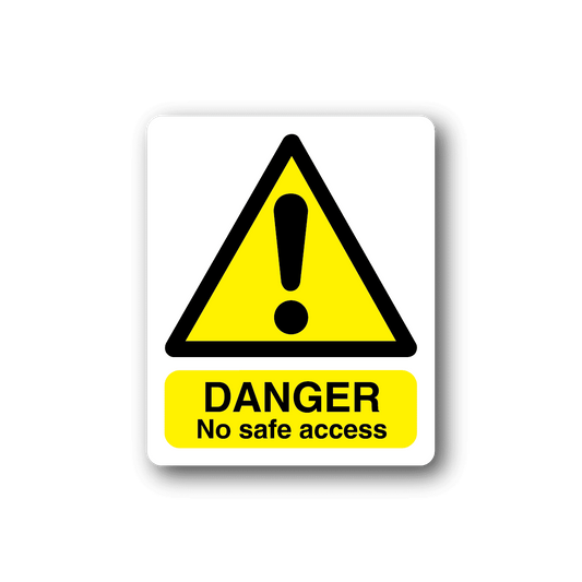 Image of Danger No Safe Access Sticker