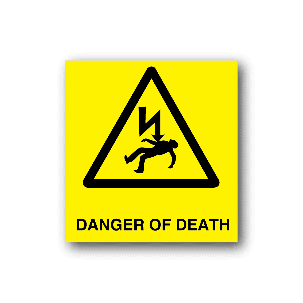 Image of Danger Of Death Square Sticker