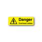 Yellow warning sticker with black lightning triangle and Danger Overhead cables text