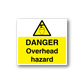 Danger overhead hazard sticker with yellow triangle and bold black text