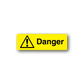 Yellow danger rectangle sticker with black warning triangle, exclamation, and 'Danger'.