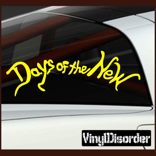 Image of Days Of the new Decal