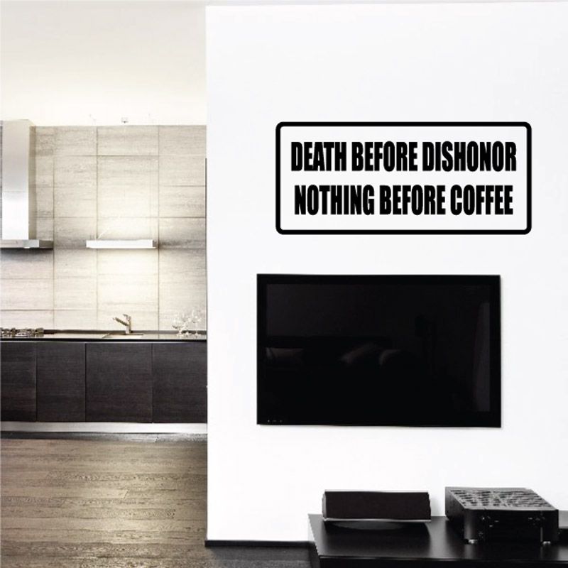 Image of Death before dishonor nothing before coffee Decal