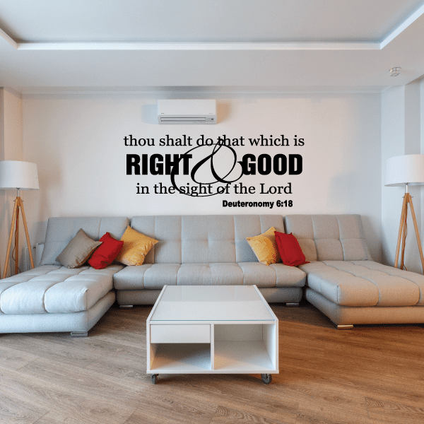 Wall decal with bold "RIGHT & GOOD" text and "Deuteronomy 6:18"