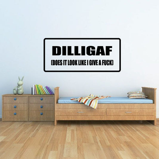 Image of DILLIGAF Does it look like I give a f*ck Decal