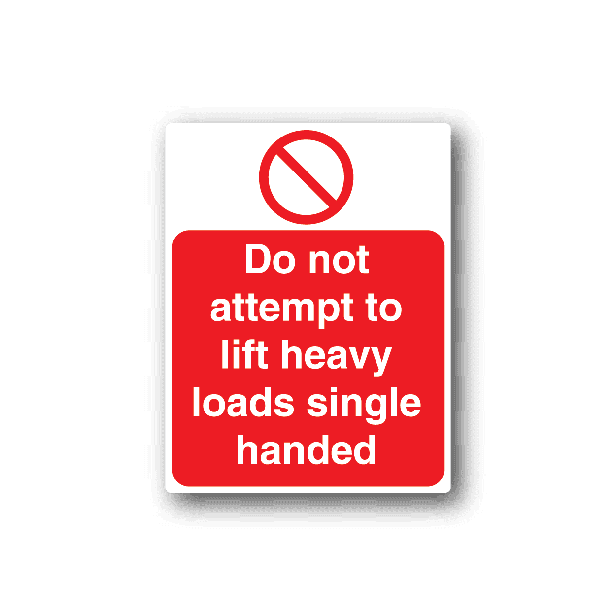 Image of Do Not Attempt To Move Heavy Loads Single Handed Sticker