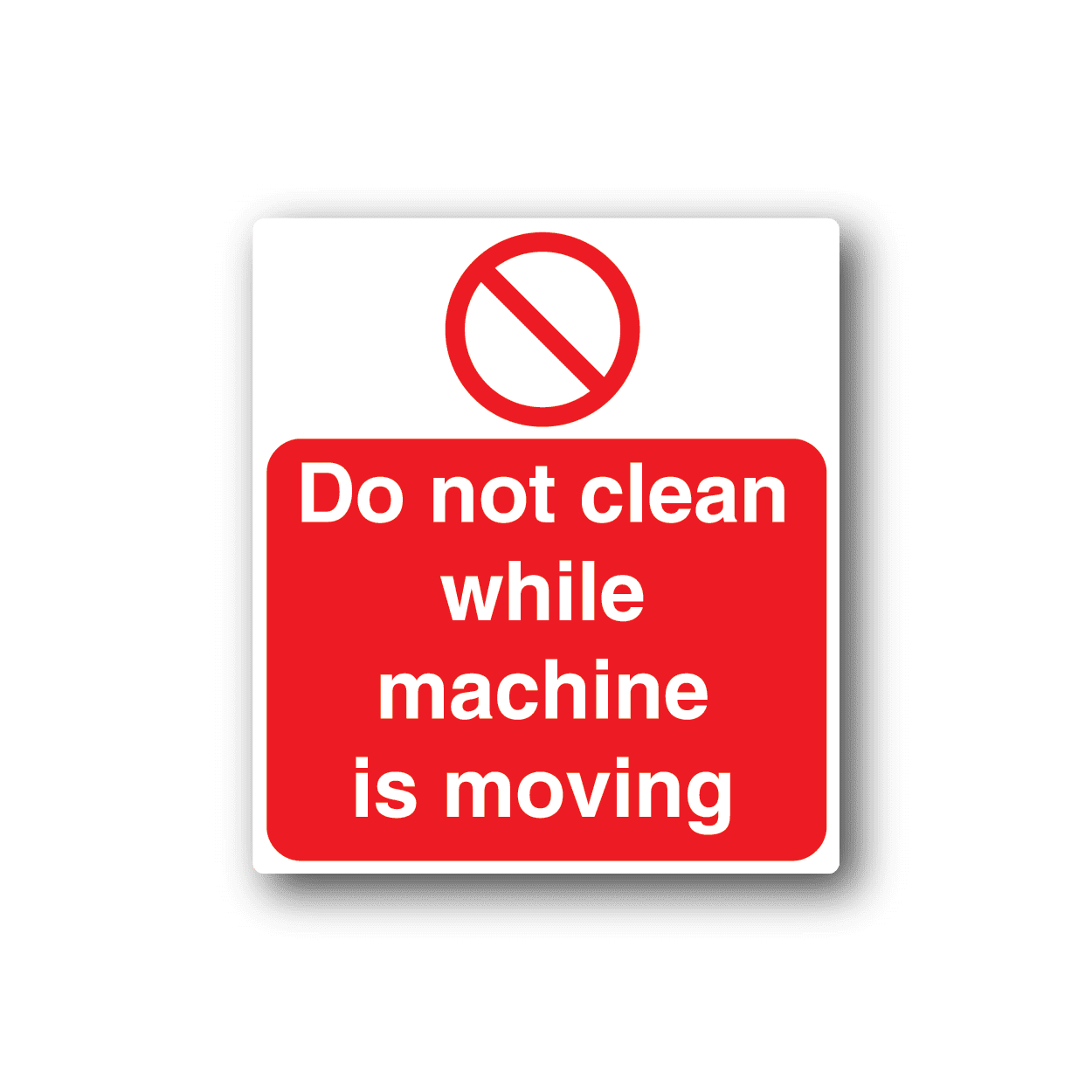 Image of Do Not Clean While Machine Is Moving Sticker