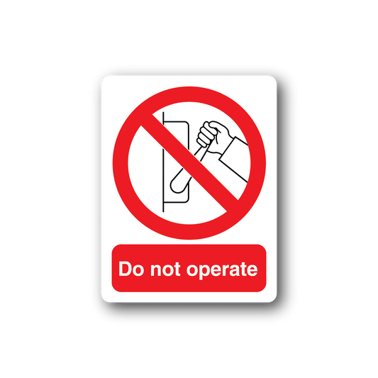 Image of Do Not Operate Sticker