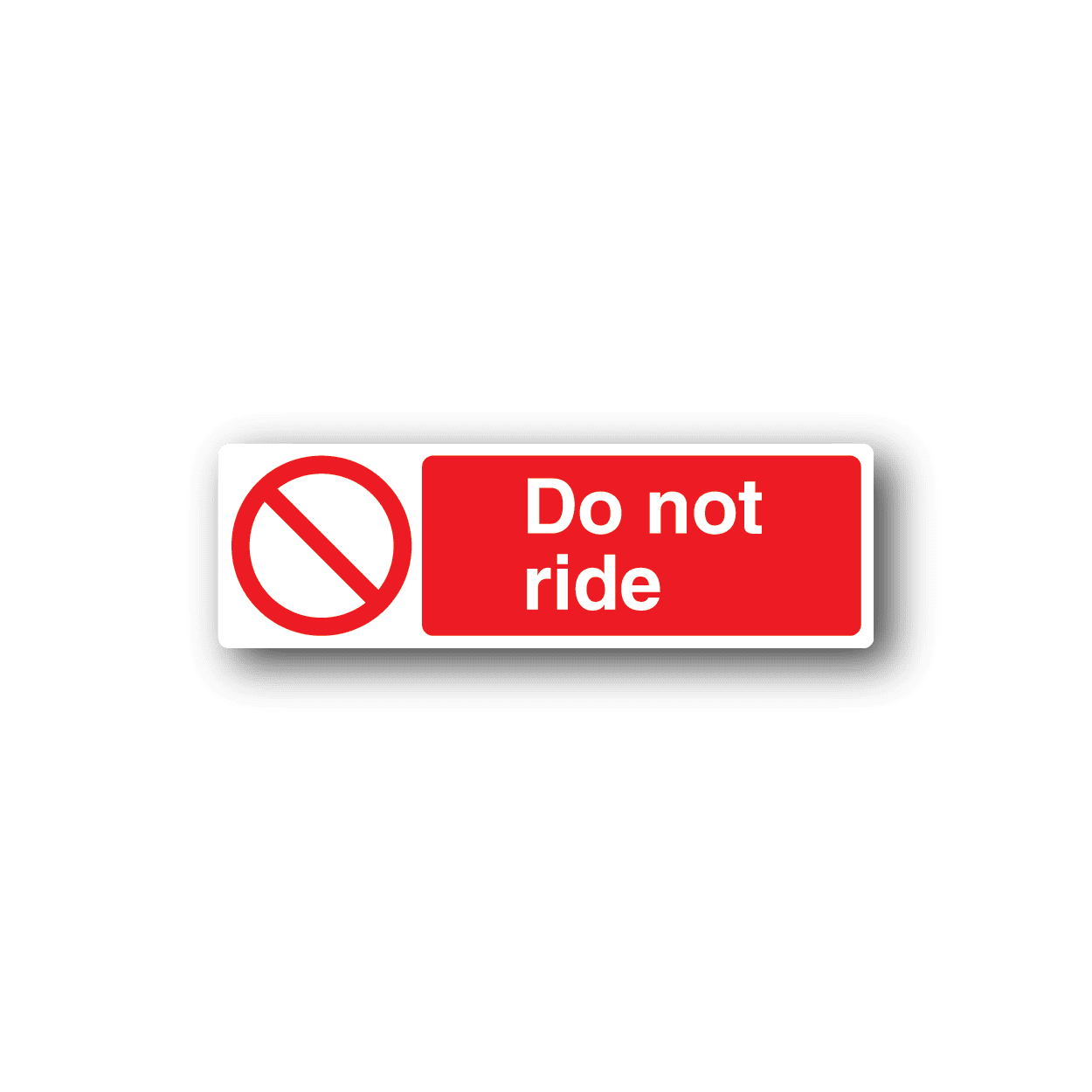 Image of Do Not Ride Sticker