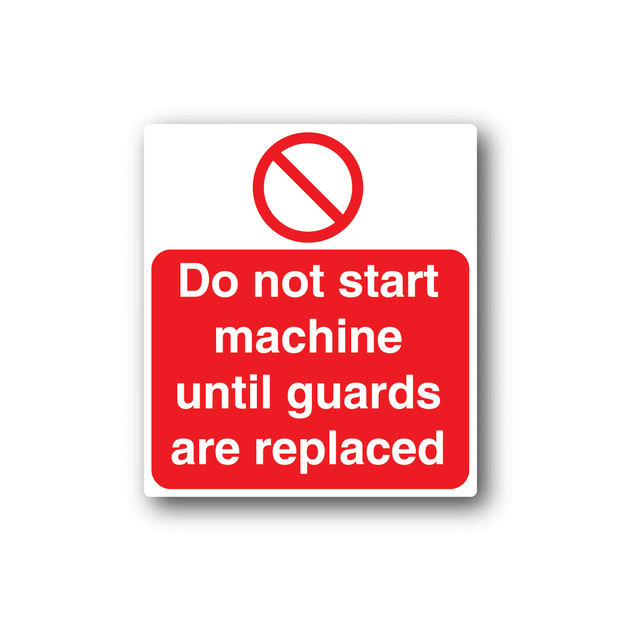 Image of Do Not Start Machine Until Guards Are Replaced Sticker