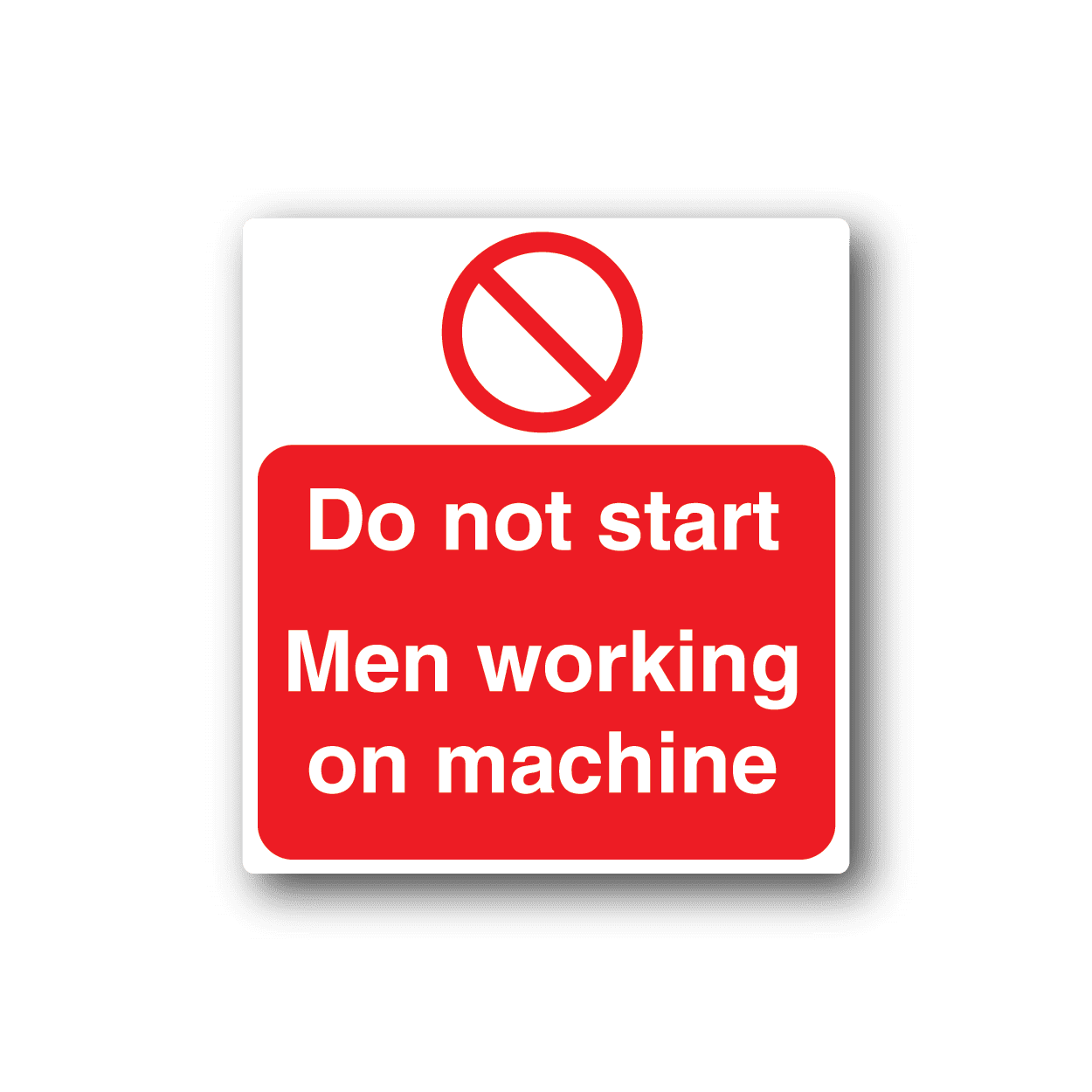 Image of Do Not Start Men Working On Machine Sticker