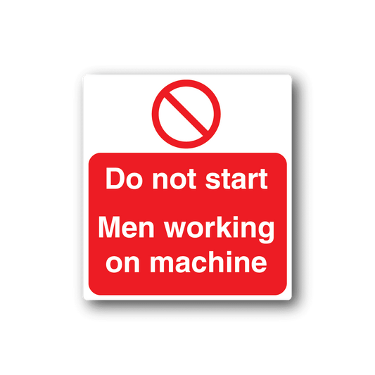 Image of Do Not Start Men Working On Machine Sticker