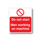 Do not start men working on machine sticker with red prohibition symbol