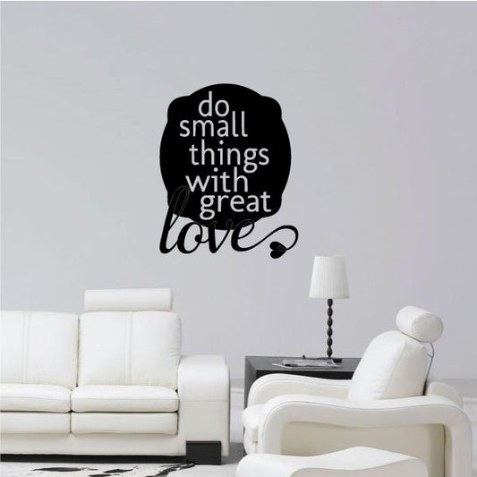 Image of Do Small Things With Great Love Decal