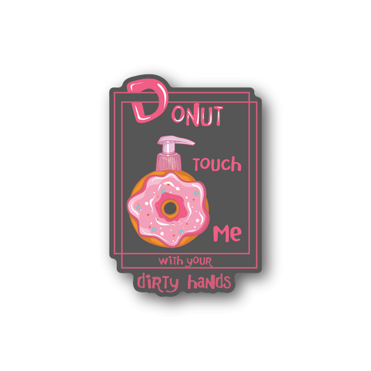 Image of Donut Touch Me Sticker