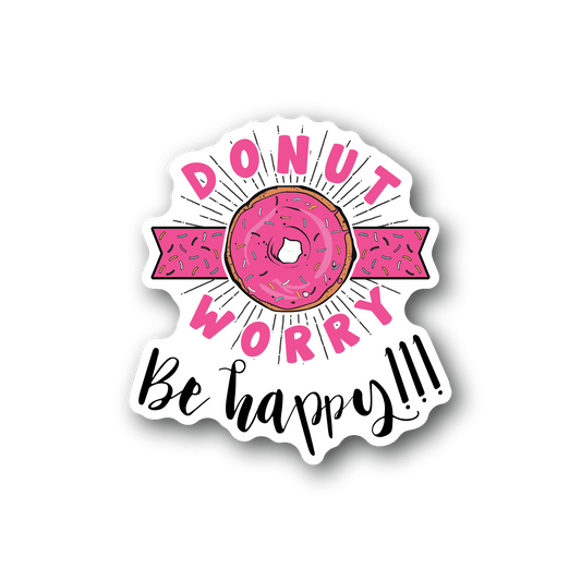 Image of Donut Worry Be Happy Sticker