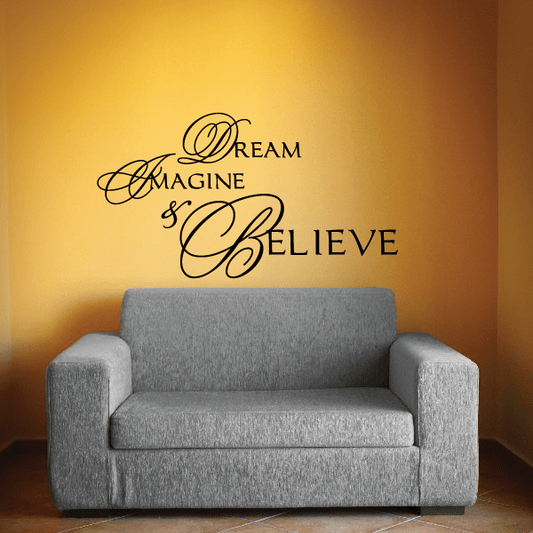 Image of Dream imagine and believe Decal