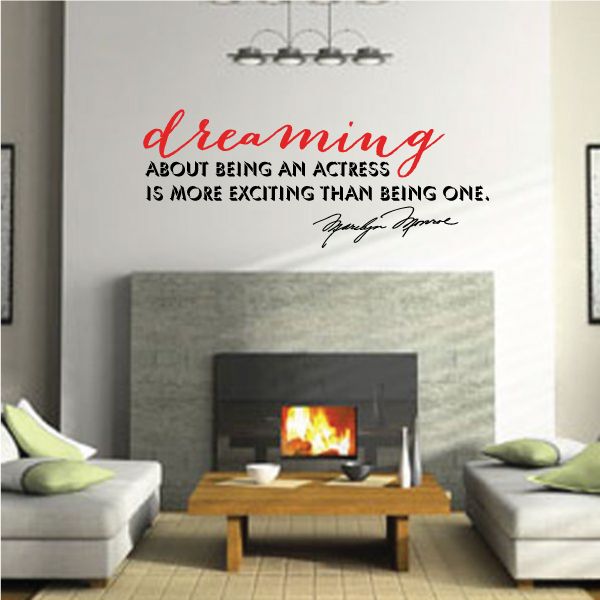 Image of Dreaming About Being An Actress Is More Exciting Than Being One Marilyn Monroe Wall Decal