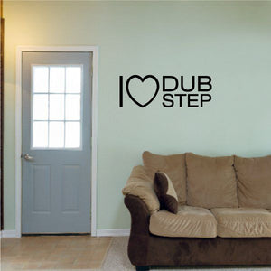 Vinyl wall decal reading 'I ♥ DUB STEP' with heart outline