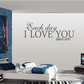 Wall decal quote “Each day I LOVE YOU more” in gray script and serif