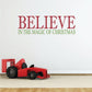 Christmas decal: “BELIEVE” with “IN THE MAGIC OF CHRISTMAS” and tractor graphic