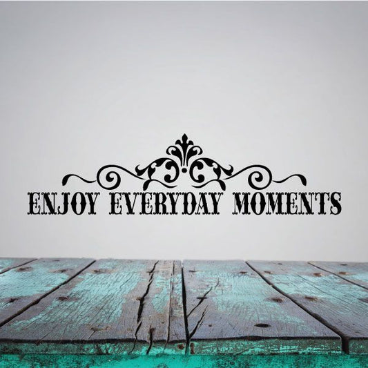 Image of Enjoy Everyday Moments Decal