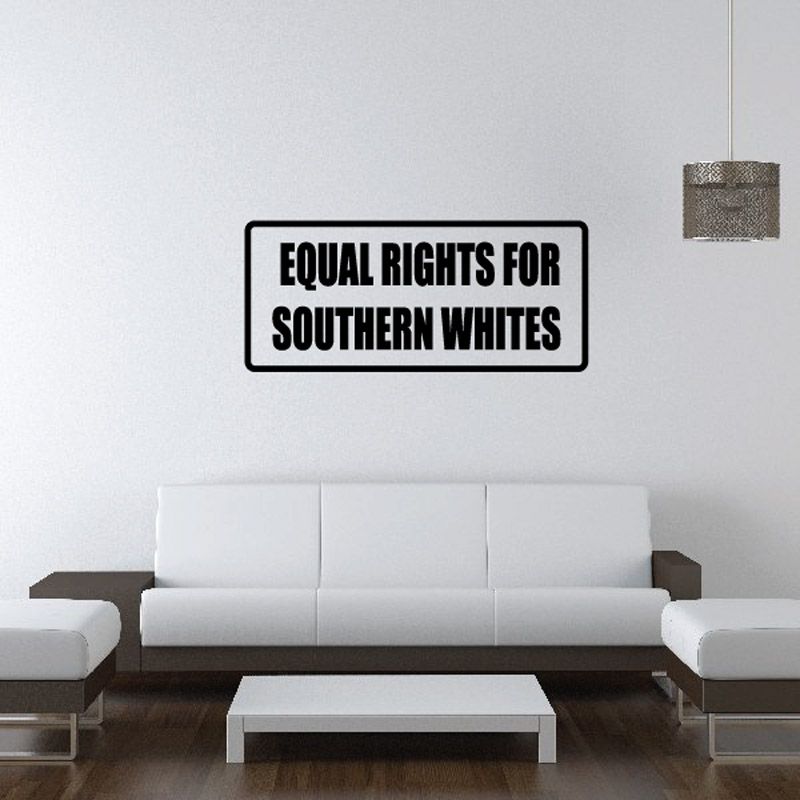 Image of Equal rights for southern whites Decal