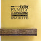 Wall decal text: Every Family is awesome but ours is my favorite