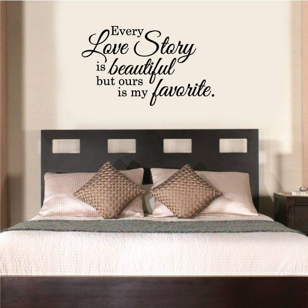 Image of Every Love Story Is Beautiful But Ours is My Favorite Printed Die Cut Wall Decal