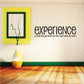 Quote wall decal with large “Experience” and smaller tagline beneath