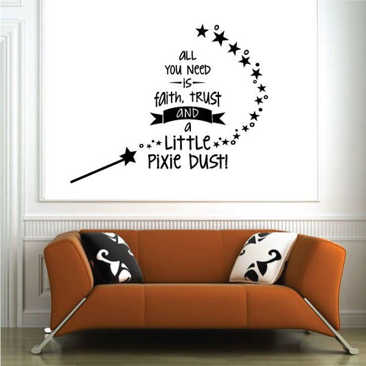 Image of Faith Trust and a little Pixie Dust Wall Decal