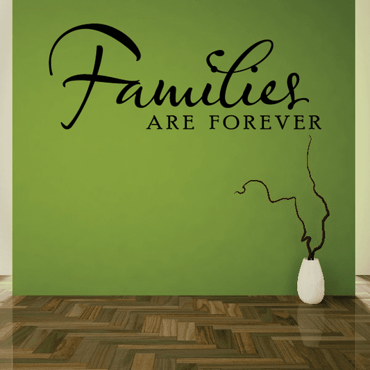 Image of Families are forever Wall Decal