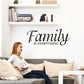 Family wall decal text, “Family is Everything,” in black script lettering