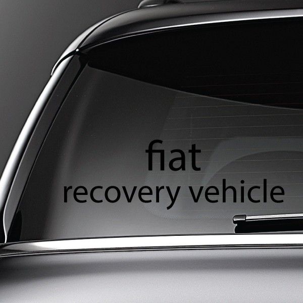 Fiat recovery vehicle decal in black lettering for windshield