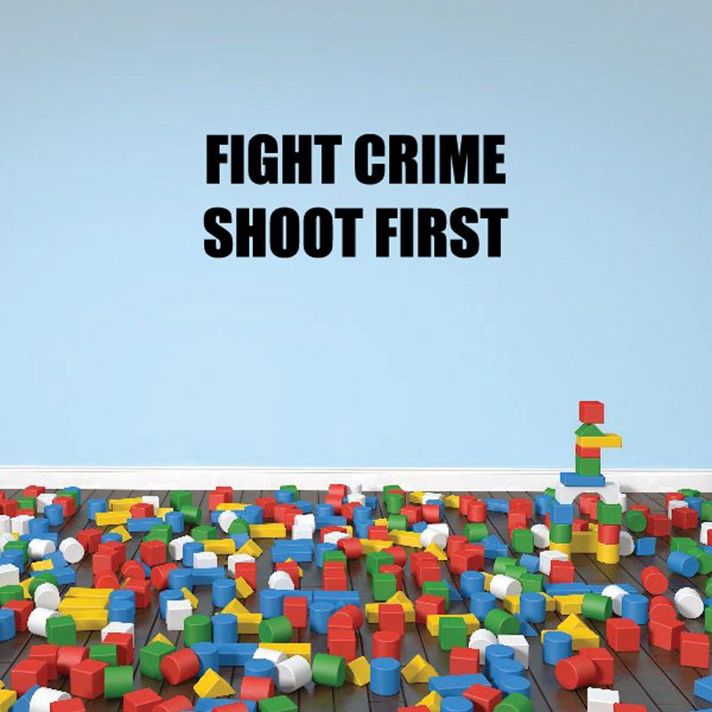 Image of Fight crime shoot first Wall Decal - Vinyl Decal - Car Decal - DC0122