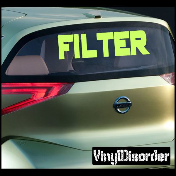 Filter Sign Sticker Filter Decal – Vinyl Disorder
