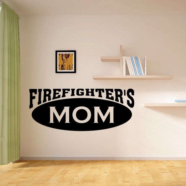 Firefighter's mom wall decal with bold black text and white lettering