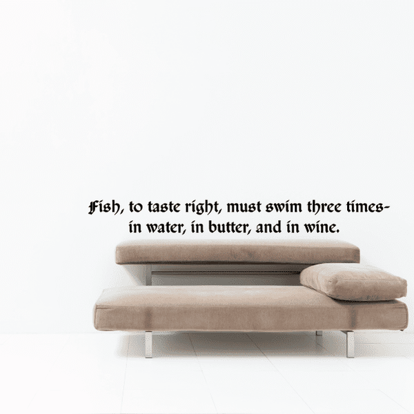 Fish wall decal with the quote "to taste right, must swim three times" in black text