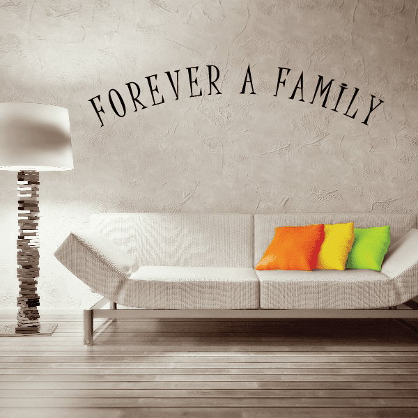 Arched wall decal reading “FOREVER A FAMILY” in black lettering