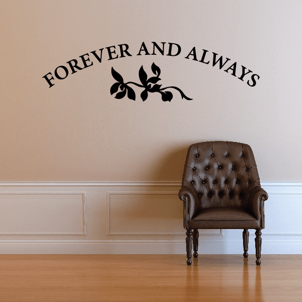 Forever and always flower wall decal with vine and flower silhouette and text