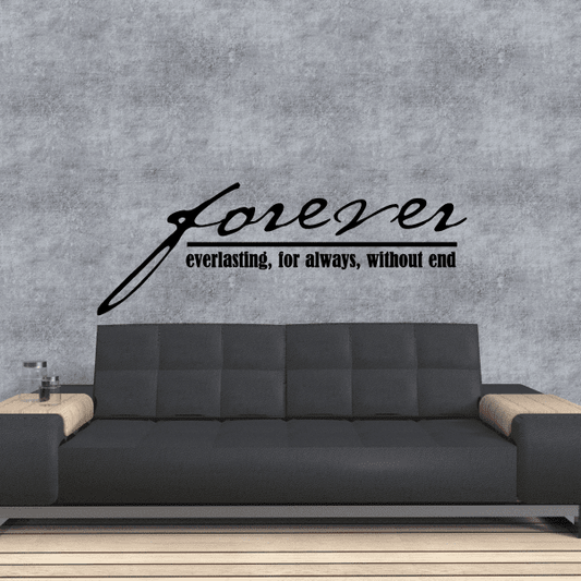 Image of Forever Everlasting for always without end Wall Decal