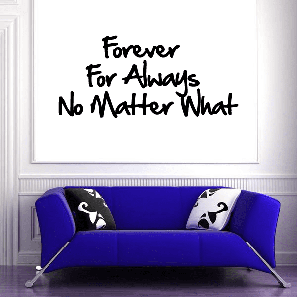 Image of Forever For Always No Matter What Wall Decal