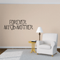 Forever my mother wall decal with 'FOREVER MY HEART MOTHER' lettering and heart icon