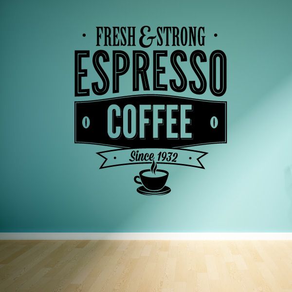 Image of Fresh and Strong Espresso Coffee Decal