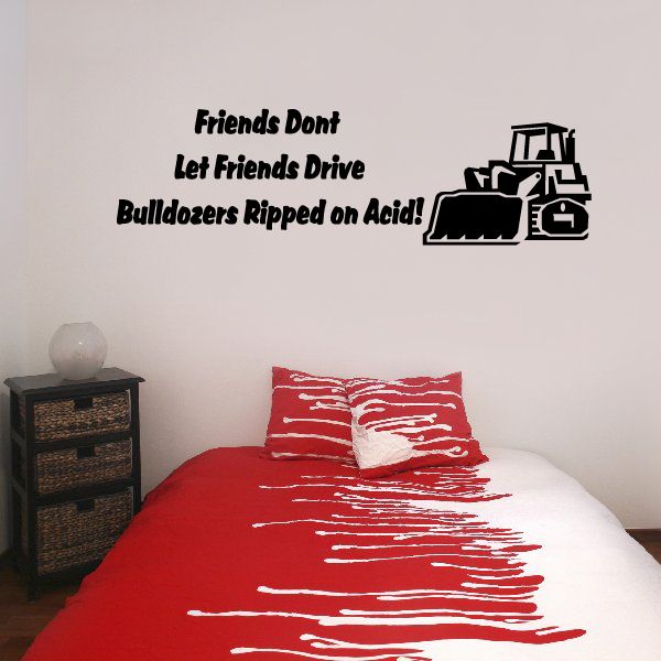 Bulldozer wall decal with slogan and red vehicle graphic, distressed lettering